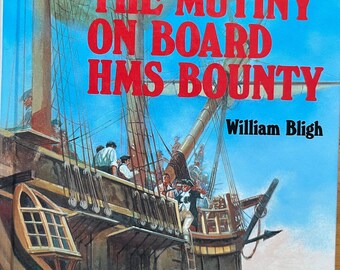 The Mutiny on Board HMS Bounty (great Illustrated Classics