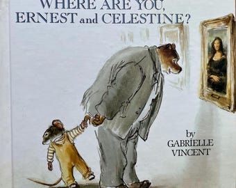 Where are you Ernest and Celestine?  (Hardcover)
