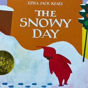 The Snowy Day by Ezra Jack Keats