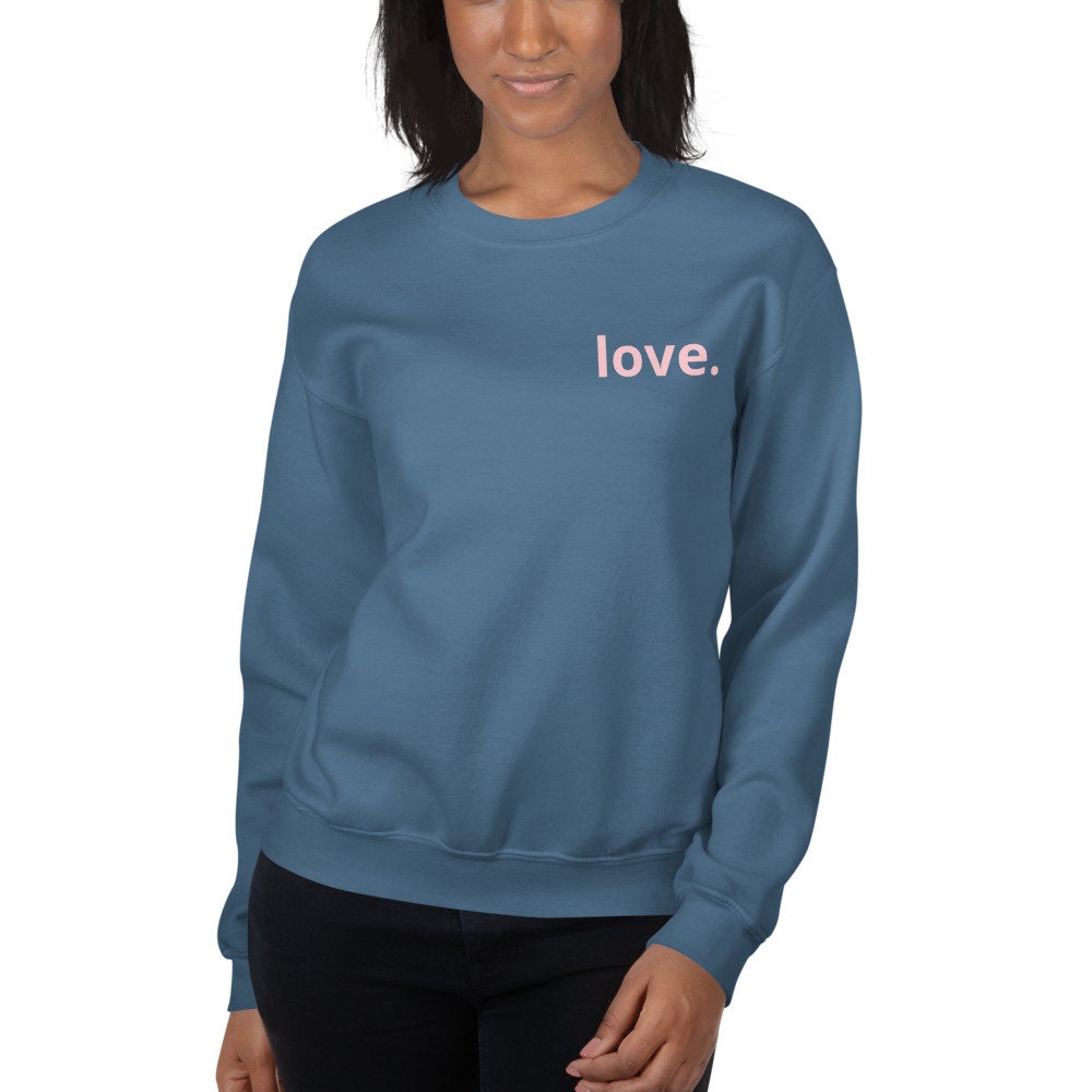 Love. Sweatshirt Pink Love Graphic Crewneck Pullover | Etsy