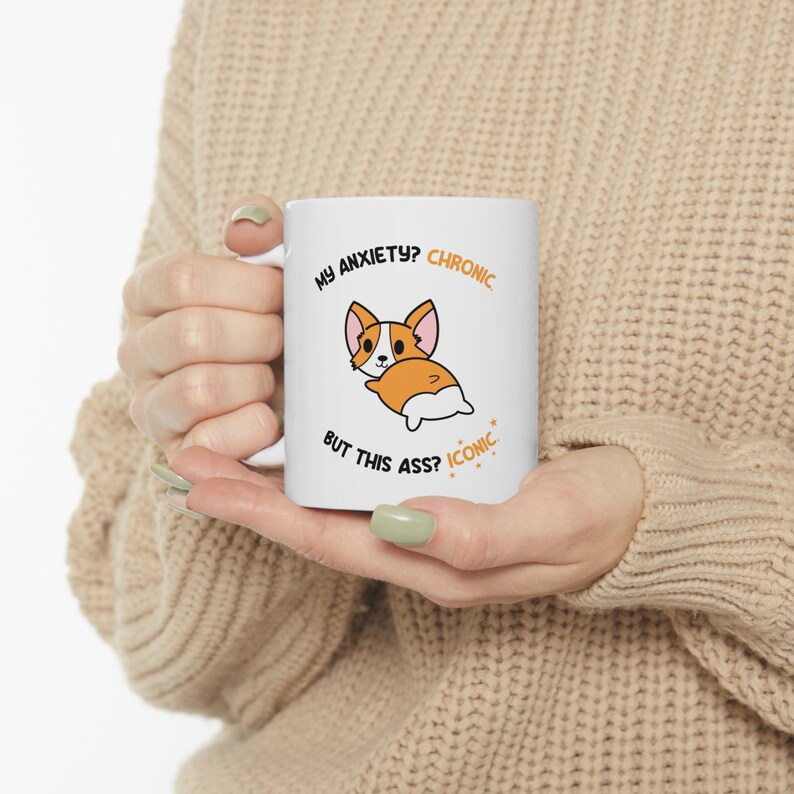 corgi ass mug anxiety mug corgi gift corgi butt mug