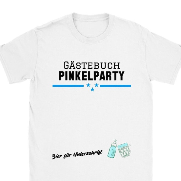 Gästebuch Pinkelparty Bier für Unterschrift Baby Shower Junge Babyparty Junge Nachwuchs Babypinkeln T-Shirt