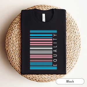 Gleichheit Trans Shirt, Trans Pride, Trans, LGBTQ, Transgender MTF Kleidung, Queer besitzt Geschäfte, subtile Pride, Transgender Verbündeter, Trans Rechte