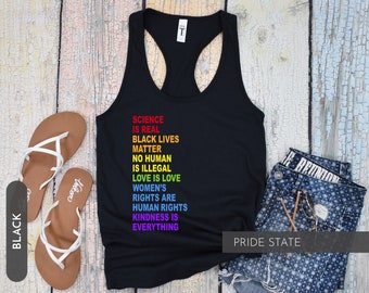 Science Is Real Shirt Black Lives Matter No Human Is Illegal, Love Is Love, Womens Rights Are Human Rights, Kindness Is Everything Racerback