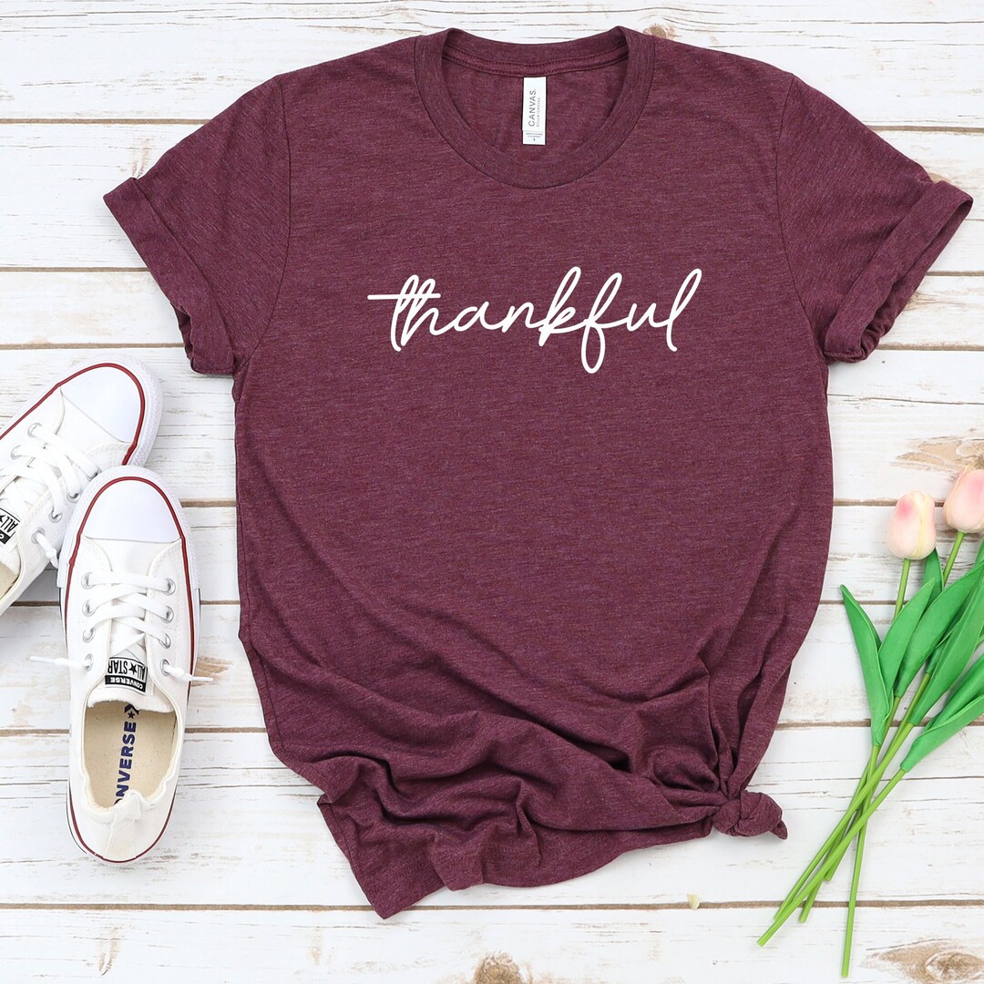 Thankful Shirt Thankful T Shirt Thanksgiving T Shirt Fall T - Etsy