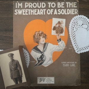 I’m Proud To Be The Sweetheart of A Soldier”, WWI Song Sheet Music from 1918, Antique Sheet Music, Propaganda Posters, WWI Mementos, 1910s