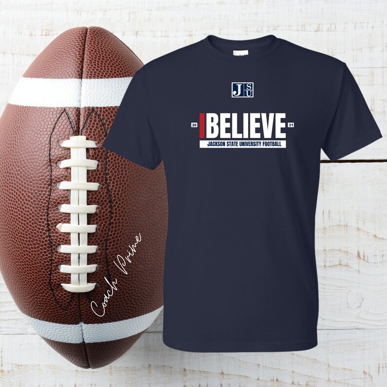 Coach Prime Football Shirt I BELIEVE New JSU Head Coach Etsy