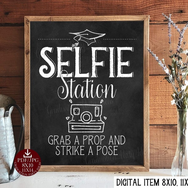 Graduation Selfie Station Sign PRINTABLE Grab A Prop And Strike A Pose Chalkboard