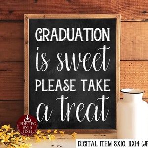 Graduation Is Sweet Please Take A Treat Sign PRINTABLE Chalkboard
