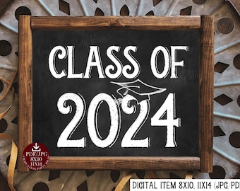 Class Of 2024 Sign PRINTABLE Chalkboard