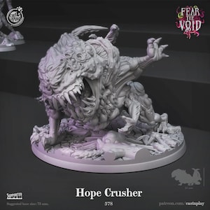 May include: A grey resin miniature figure titled Hope Crusher, featuring a creature with a large head covered in multiple eyes, a wide mouth with sharp teeth, and muscular limbs. The figure stands on a circular base with a suggested size of 75 mm.