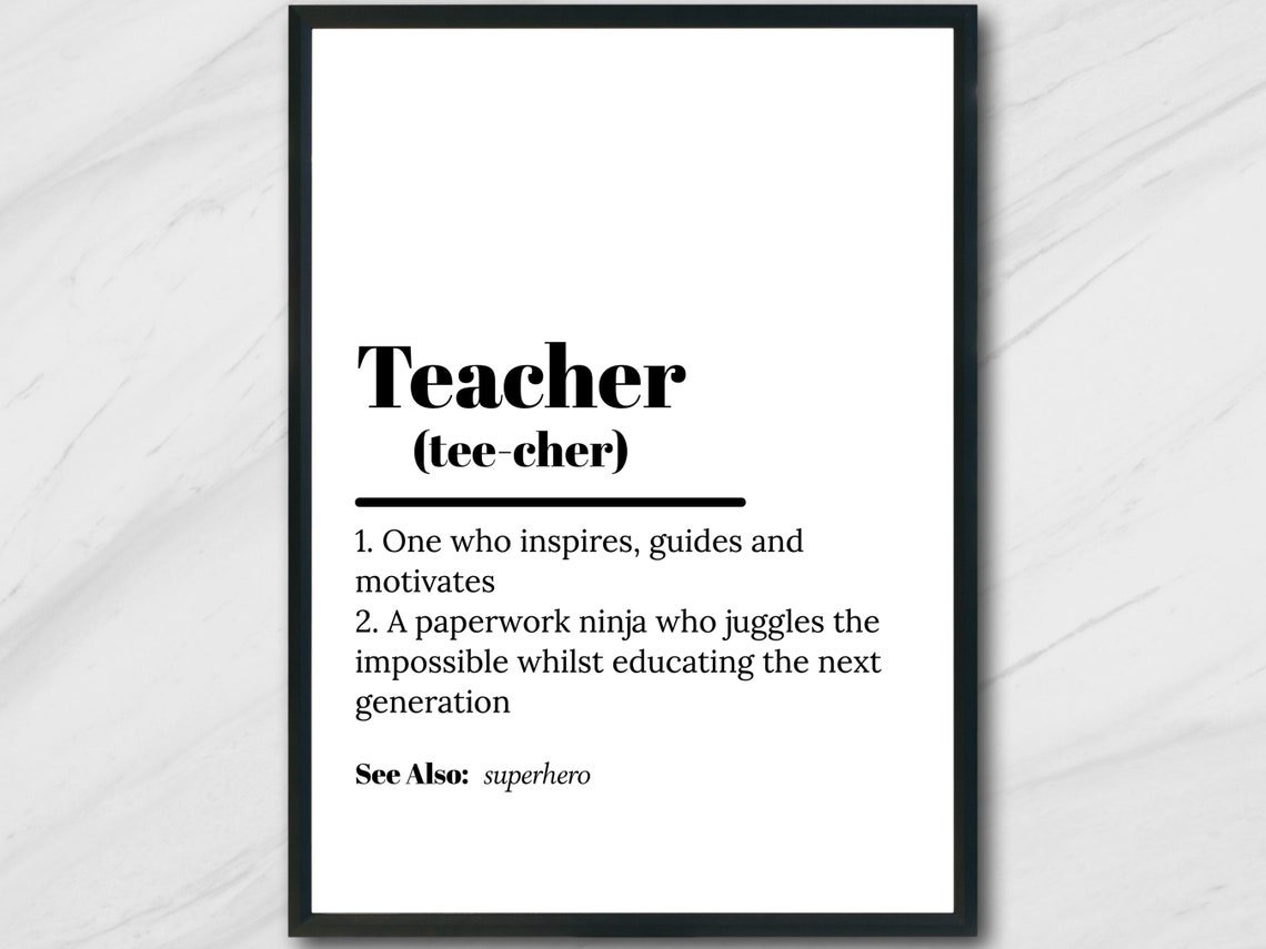 Teacher Definition Print Teacher Gift Teaching Print Etsy