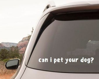 Can I Pet Your Dog Sticker: Funny Vinyl Decal for Dog Lovers