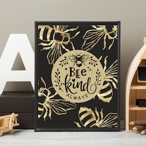 Motivational Wall Art, Be Kind, Inspirational Wall Art, Bee Kind Always, Printable Art, Kids Printable Wall Art, Quote for Kids, Bee Sign