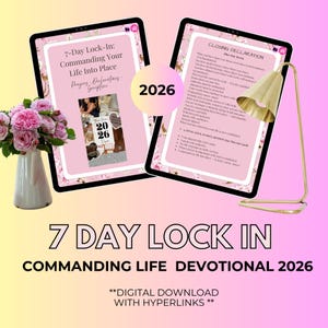 May include: Two digital tablets displaying a devotional guide with the title "7-Day Lock-In: Commanding Your Life Into Place." The image includes a vase of pink roses, a gold lamp, and the text "2026." The bottom of the image reads "7 DAY LOCK IN COMMANDING LIFE DEVOTIONAL 2026."