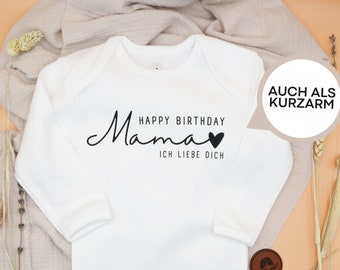 Baby Body Happy Birthday Mama | Geburtstag Mama | 0 - 18 Monate | individuelle Anpassung möglich | Geburtstagsgeschenk Mutter