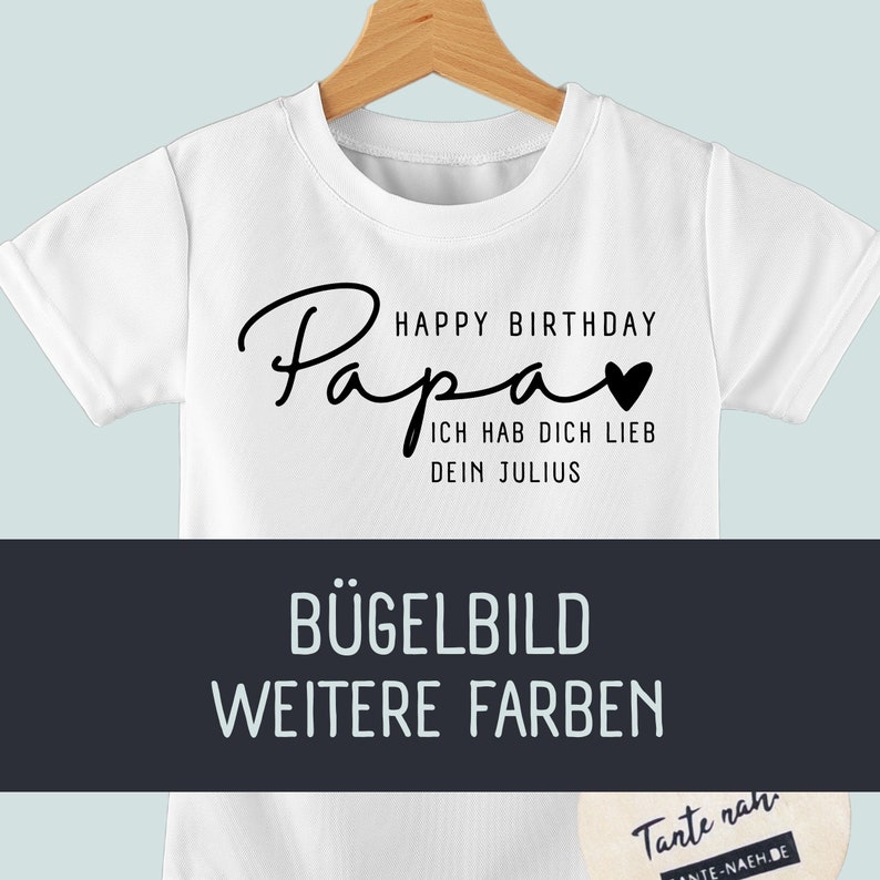 Schriftzug mit Name Bügelbild für Textilien personalisiert Bügelbild Papa Bügelbild Geburtstag Bügelbild Happy Birthday Bild 1