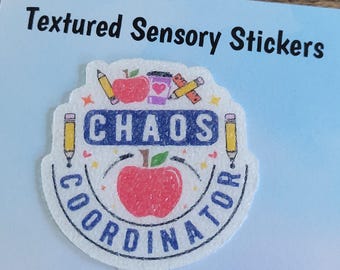 Chaos Coordinator Textured Sensory Sticker for teacher appreciation, tactile fidget, texture strip for calming anxiety, mindfulness tool