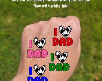 Custom Temporary Tattoos for Father's Day - soccer ball heart with DAD, I love DAD, Team colors, travel tournament tattoos, soccer dad gift