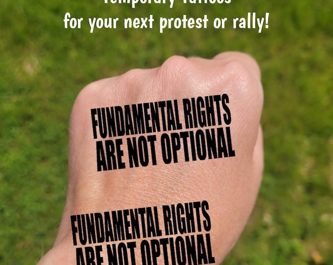 Temporary Tattoos for Pro-Democracy protest and rallies, Fundamental Rights are NOT Optional, protect Democracy, Anti-Trump, Anti-MAGA