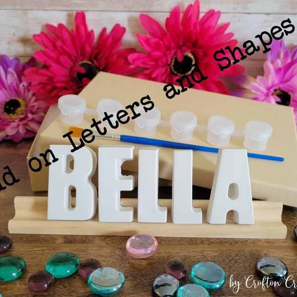 Add on Letters / Shapes and supplies for Paint Your Own Name Kit - Personalized gift for kids or yourself