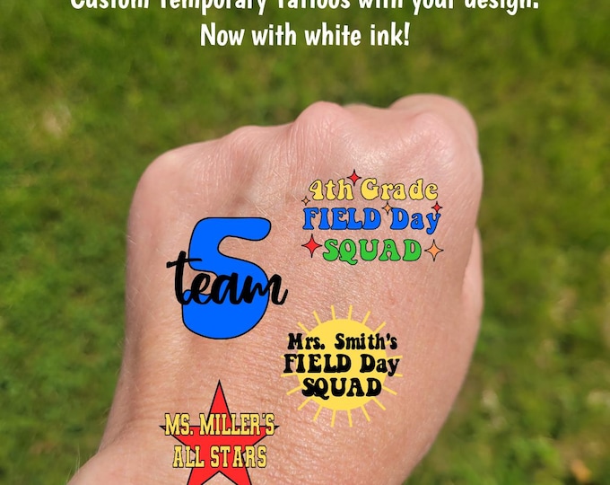 Custom Temporary Tattoos for field day - tattoos with school, class, grade, or teacher, Team Spirit, School colors, field day squad or team