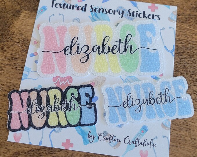 Personalized NURSE Textured Sensory Sticker, groovy font, pastel colors, tactile fidget for calming, bulk nurse appreciation week gift
