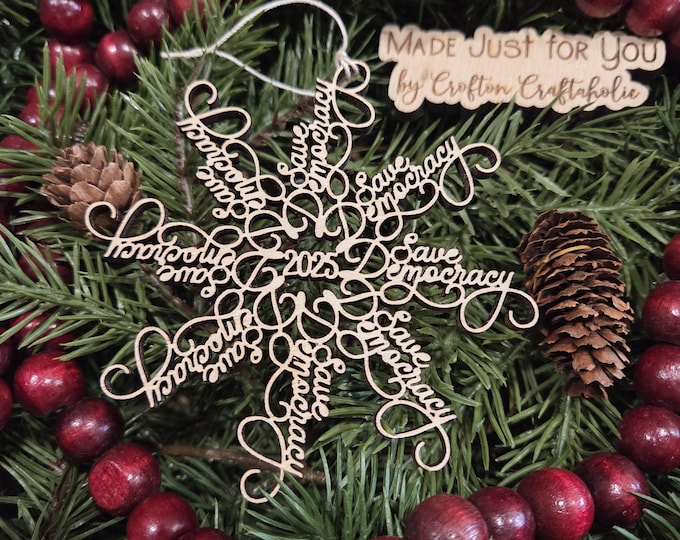 Save Democracy Christmas ornament - Save Democracy Flake ornament, Pro-democracy Christmas gift, Political ornament, Anti-Trump, Anti-MAGA