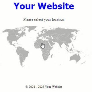 以下が含まれることがあります： グレーの背景と国境線を持つ世界地図。青いカーソルがアフリカ大陸を指しています。地図の上に「場所を選択してください」というテキストが表示されています。地図の下に「© 2021 - 2023 あなたのウェブサイト」というテキストが表示されています。