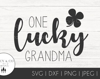 One Lucky Grandma Saint Patricks Day SVG Clipart for Cricut, Silhouette, Glowforge, PNG, DXF and Vector files
