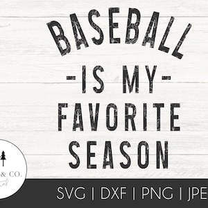 Le baseball est ma saison préférée en téléchargement numérique | | SVG | JPG png | dxf | eps | | de fichier vectoriel Fichier pour chemises en vinyle à transfert de chaleur