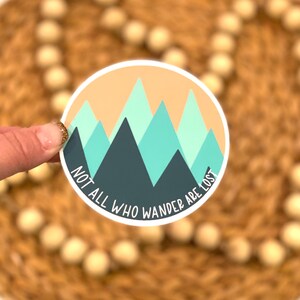 Not all who wander are lost sticker!