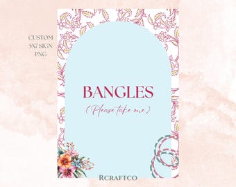 Custom Bangle Favour Sign PNG | Bangle Bar Sign PNG | Mehndi Favour PNG | 5x7 Sign Download