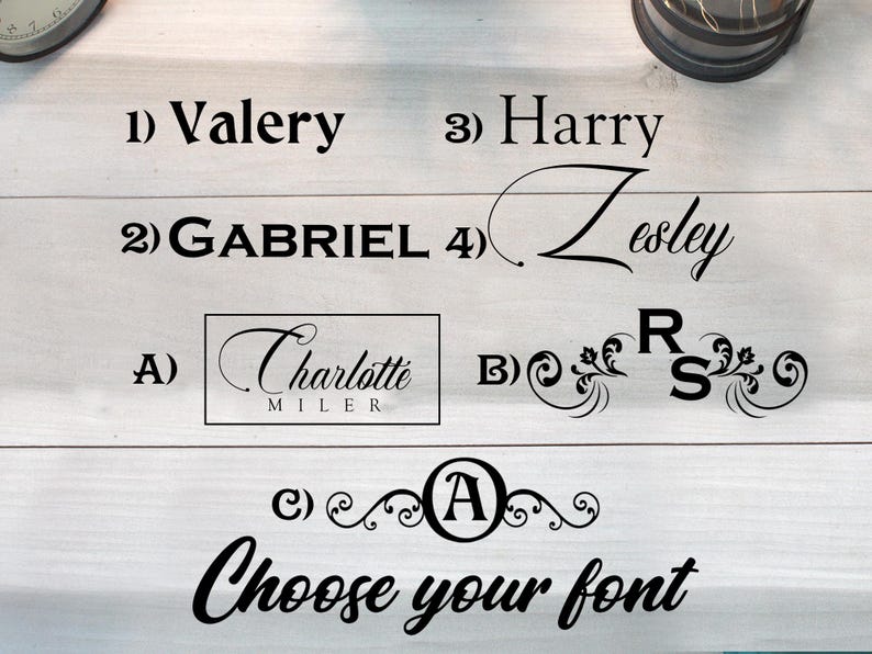 May include: Image featuring various font options for personalized text. Includes examples of names like "Valery," "Gabriel," "Harry," and "Lesley" in different styles. The phrase "Choose your font" is also displayed.