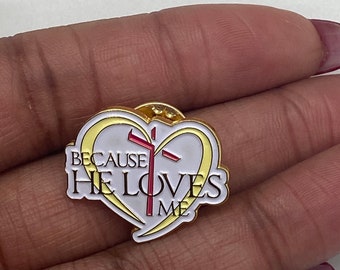 Because He Loves Me Enamel Pin| Cross Pin| Christian Gift| Christian Heart Enamel Pin | Inspirational Faith Gift