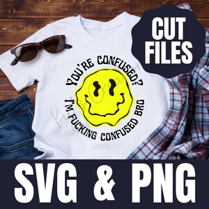 I’m F*cking Confused CUT FILES