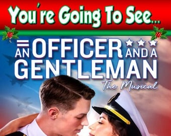 You're going to see AN OFFICER & A GENTLEMAN The Musical - Personalised Christmas Xmas Card- thick, glossy, unique card for gifting tickets