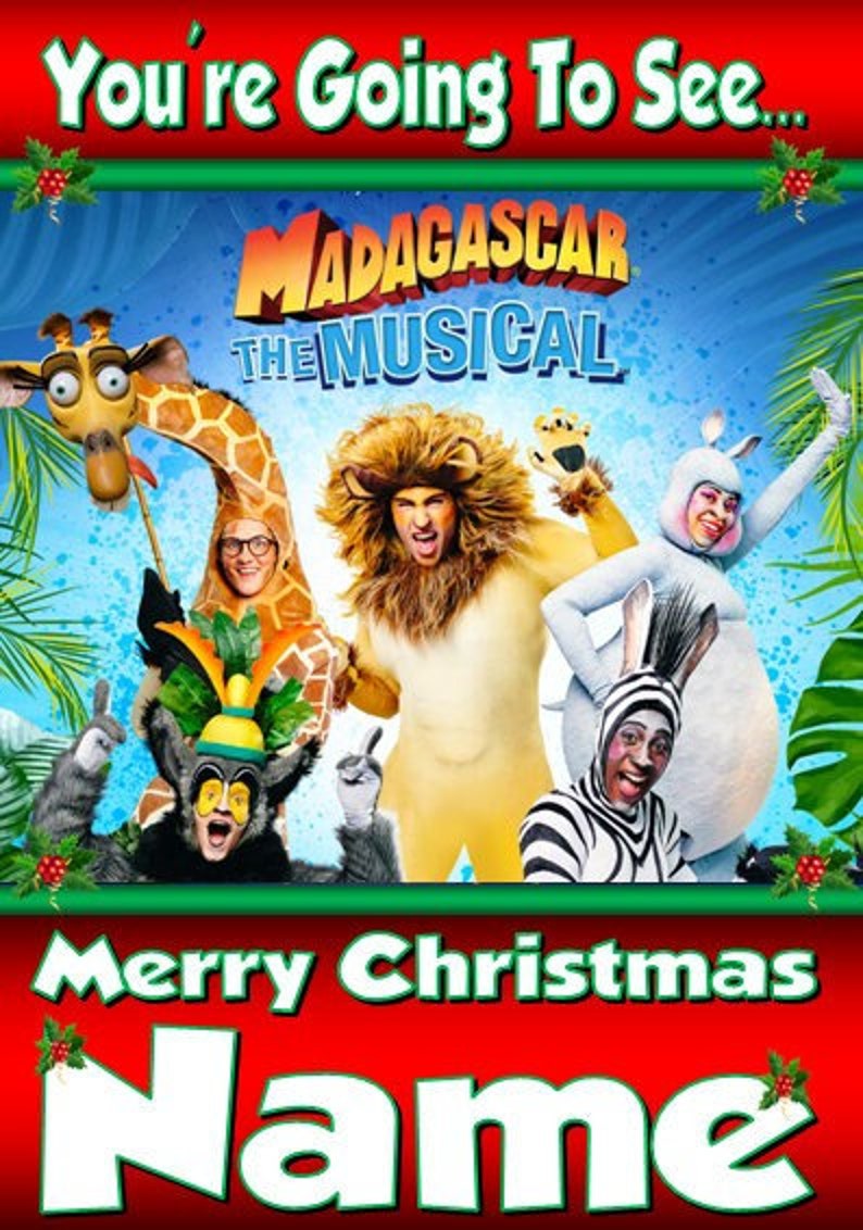 You're going to see MADAGASCAR The Musical Personalised Xmas Card thick, glossy, unique card for gifting tickets image 1