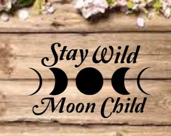 Stay Wild Moon Child Car Decal, Triple Moon Goddess Car Decal, Phases Of The Moon, Wicca Car Sticker, Wiccan, Pagan, Goth, Gothic, Emo