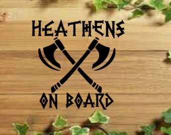 Heathens On Board Vinyl Decal | Viking Axes Vinyl Sticker | Heathen Pride Sticker | Viking Family