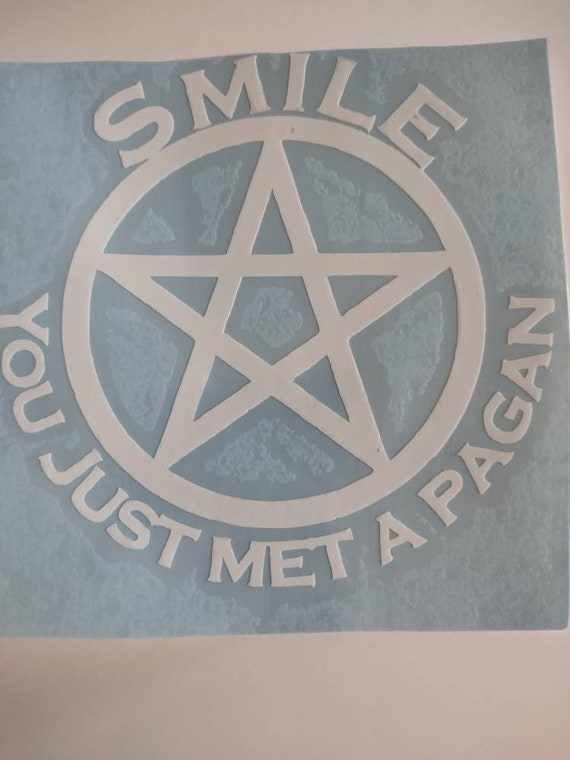 Smile You Just Met A Pagan Pentacle Car Decal, Wiccan Window Sticker, Pagan Pentacle Window Cling, Witchy Stickers, Pentacle Design