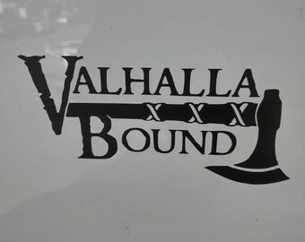 Valhalla Bound Vinyl Decal, Viking Vinyl Decal Sticker, Pagan, Odin, Heathen, Norse, Scandinavian, Norway, Rune Vinyl Decal Sticker