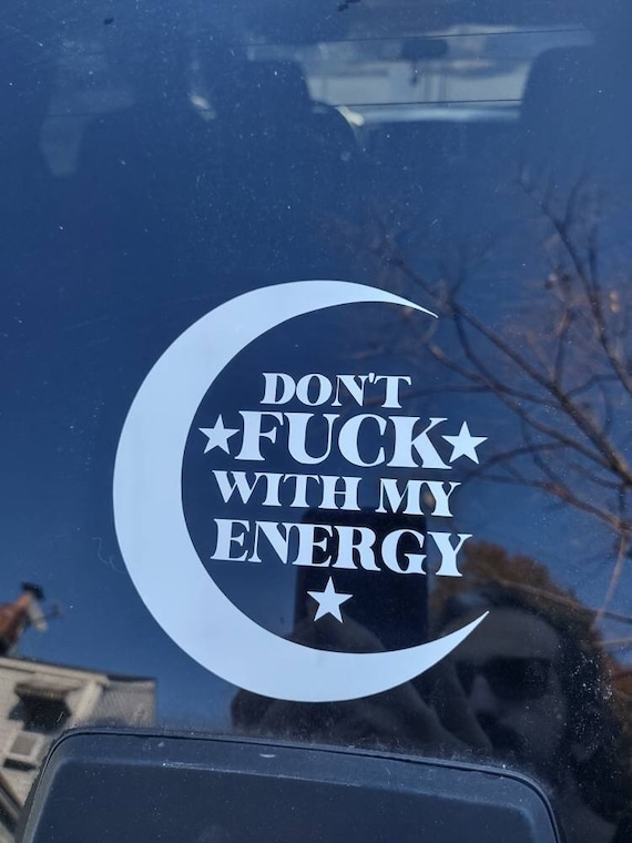 Witchy Vinyl Decal | Don't Fuck with My Energy All Weather Vinyl | Wiccan Car & Laptop Decal | Water Bottle Sticker