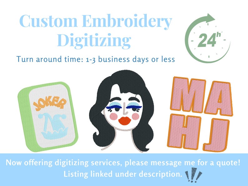 May include: Image promoting custom embroidery digitizing services. Includes a green and white Joker card, a stylized face, and the letters "MA HJ" in pink with orange outlines. Text states "Turn around time: 1-3 business days or less."