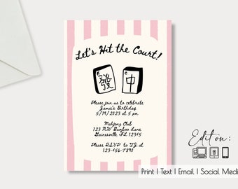 May include: Pink and white striped invitation with black text that reads "Let's Hit the Court!" and features a drawing of two mahjong tiles. The invitation is for a birthday party at the Mahjong Club on May 19th, 2023 at 5 pm. The address and RSVP information are included.