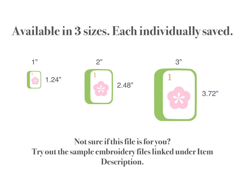May include: Image showing three sizes of a floral embroidery design. The smallest is 1 inch, the medium is 2 inches, and the largest is 3 inches. Each design features a pink flower and the number 1. Text states the design is available in 3 sizes.