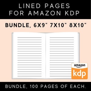 K&ouml;nnte beinhalten: Offenes Notizbuch mit linierten Seiten, ideal f&uuml;r Amazon KDP. Das Bild enth&auml;lt den Text "LINED PAGES FOR AMAZON KDP" und "BUNDLE, 6X9" 7X10" 8X10"" und "BUNDLE, 100 PAGES OF EACH." Ein Amazon KDP-Logo befindet sich unten rechts.