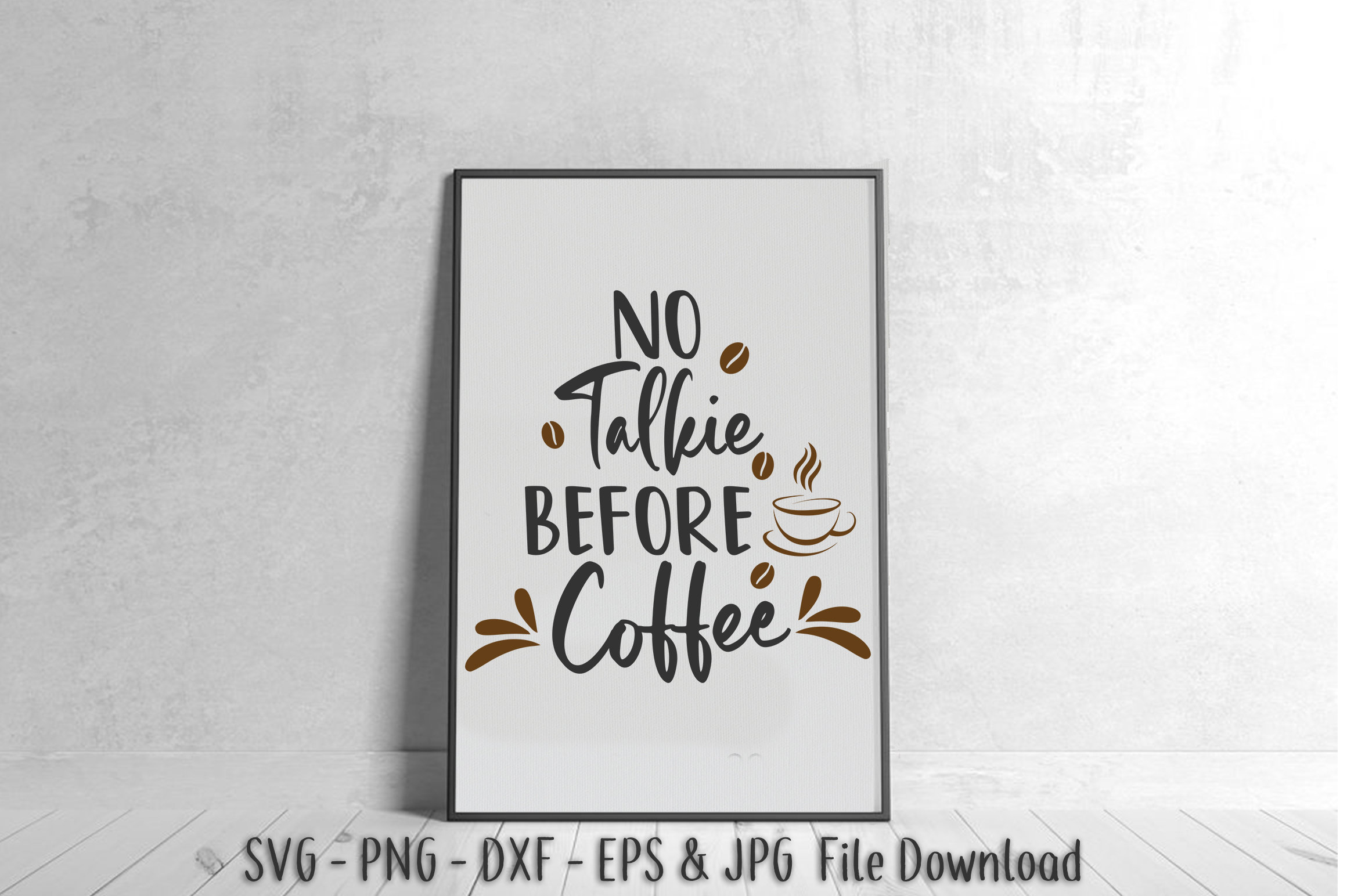 Download No talkie before coffee SVG Png Dxf Eps Instan Download | Etsy
