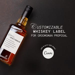 Customizable Groomsman Whiskey Label | Will You Be My Groomsman Label | Groomsman Bottle Template | *BONUS* Best Man Proposal