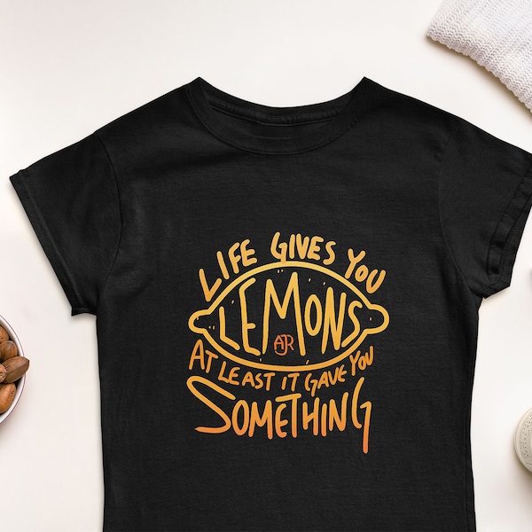 AJR When Life Gives You Lemons Gift Birthday Christmas T Shirt, Unisex Tank Top, Summer Longsleeve, Holiday Hoodie Zipper Sweatshirt